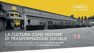 Martedì 30 giugno, ore 18.00 Spazio Messina | Fabbrica del Vapore, tematiche e interventi: 10 ANNI DEL MOVIMENTO ARTE ETICA