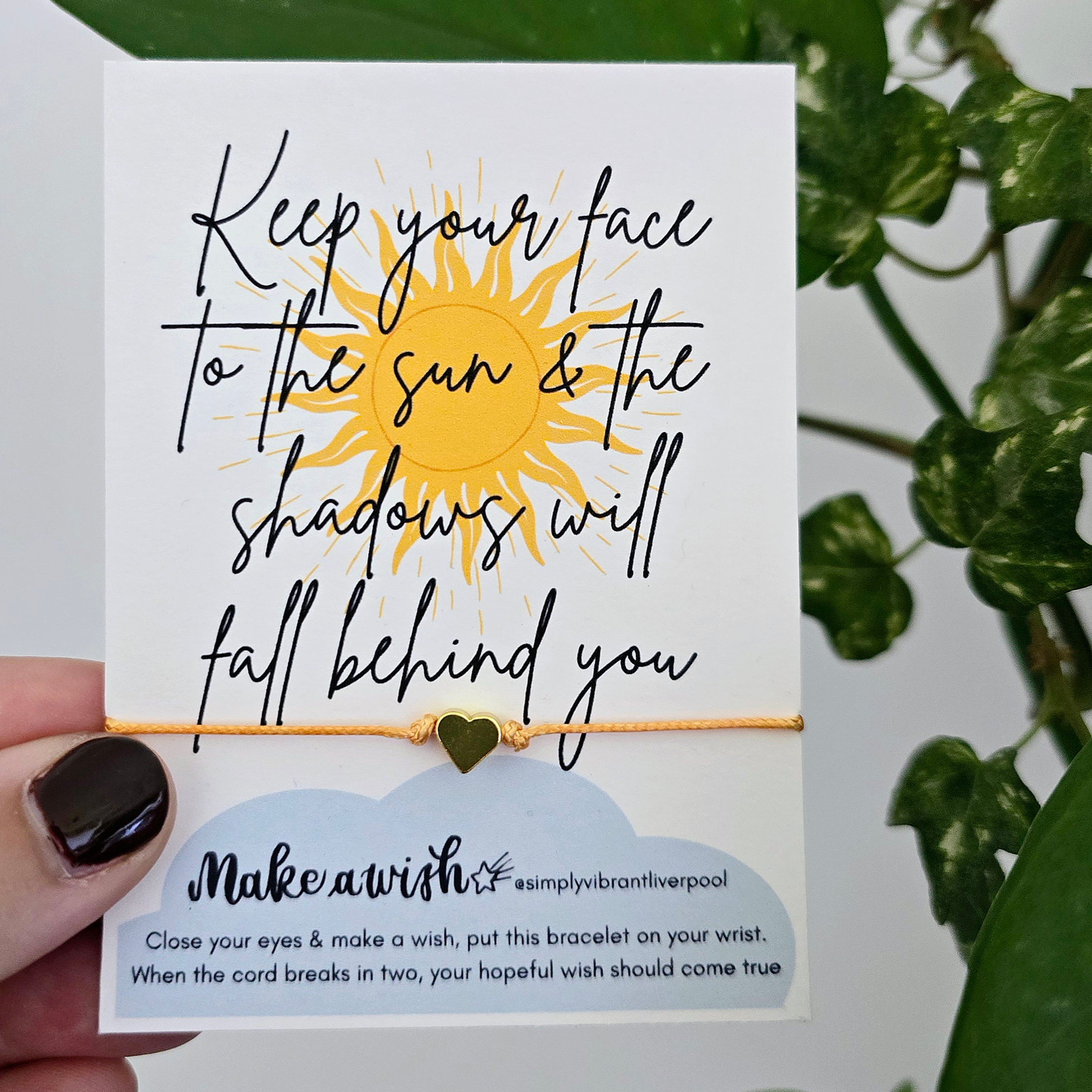 Keep your face to the sun positive Wishstring