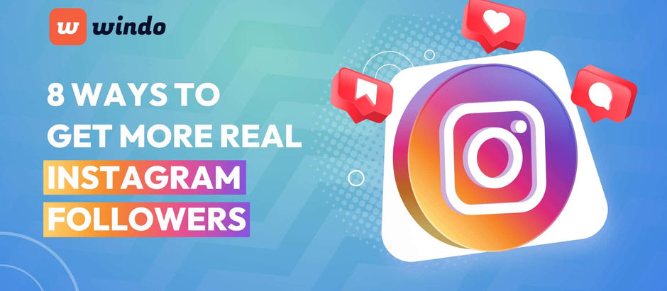 How To Get More Real Instagram Followers 2023?
