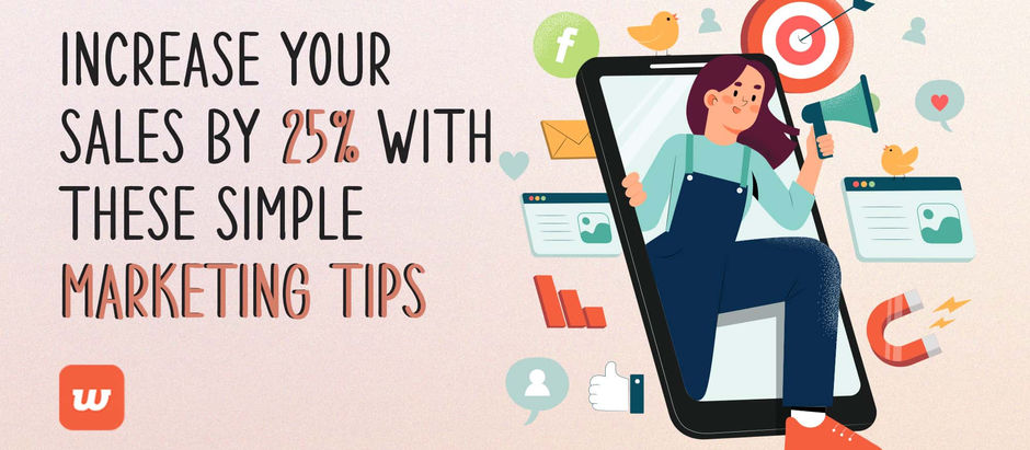 Increase Your Online Sales By 25% With These Simple Marketing Tips
