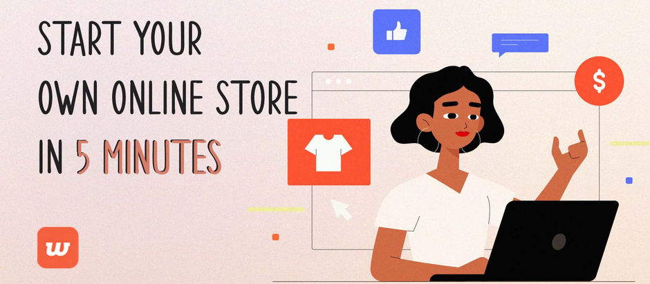 How To Start Your Own Online Store In 5 Minutes