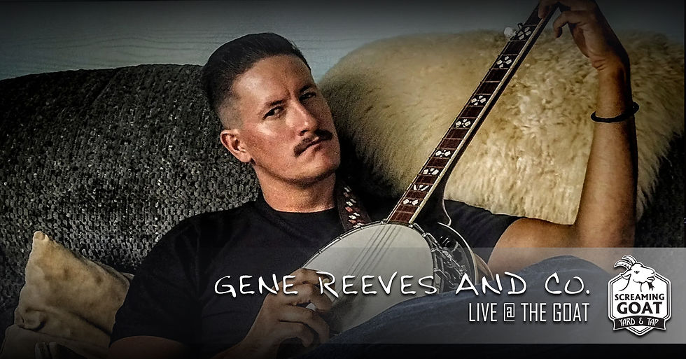 Gene Reeves & Co. :: LIVE @ THE GOAT