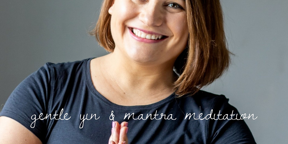 Gentle Yin & Mantra Meditation ✨