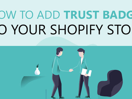 How to Add Trust Badges to Your Shopify Store