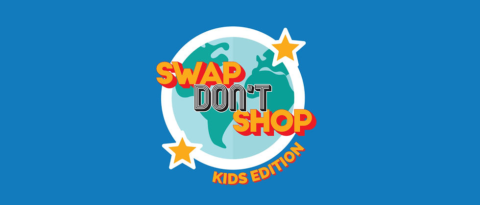 Swap Don't Shop: Kids Edition