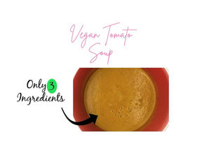 This 3 Ingredient Vegan Tomato Soup Is The Best