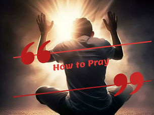 How to Pray: A Guide to Deepening Your Spiritual Connection
