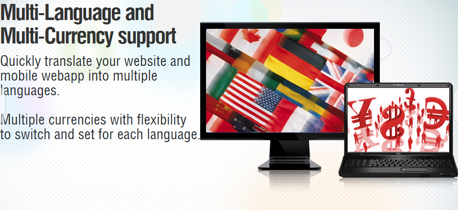 Multi-Language and Multi-Currency support.