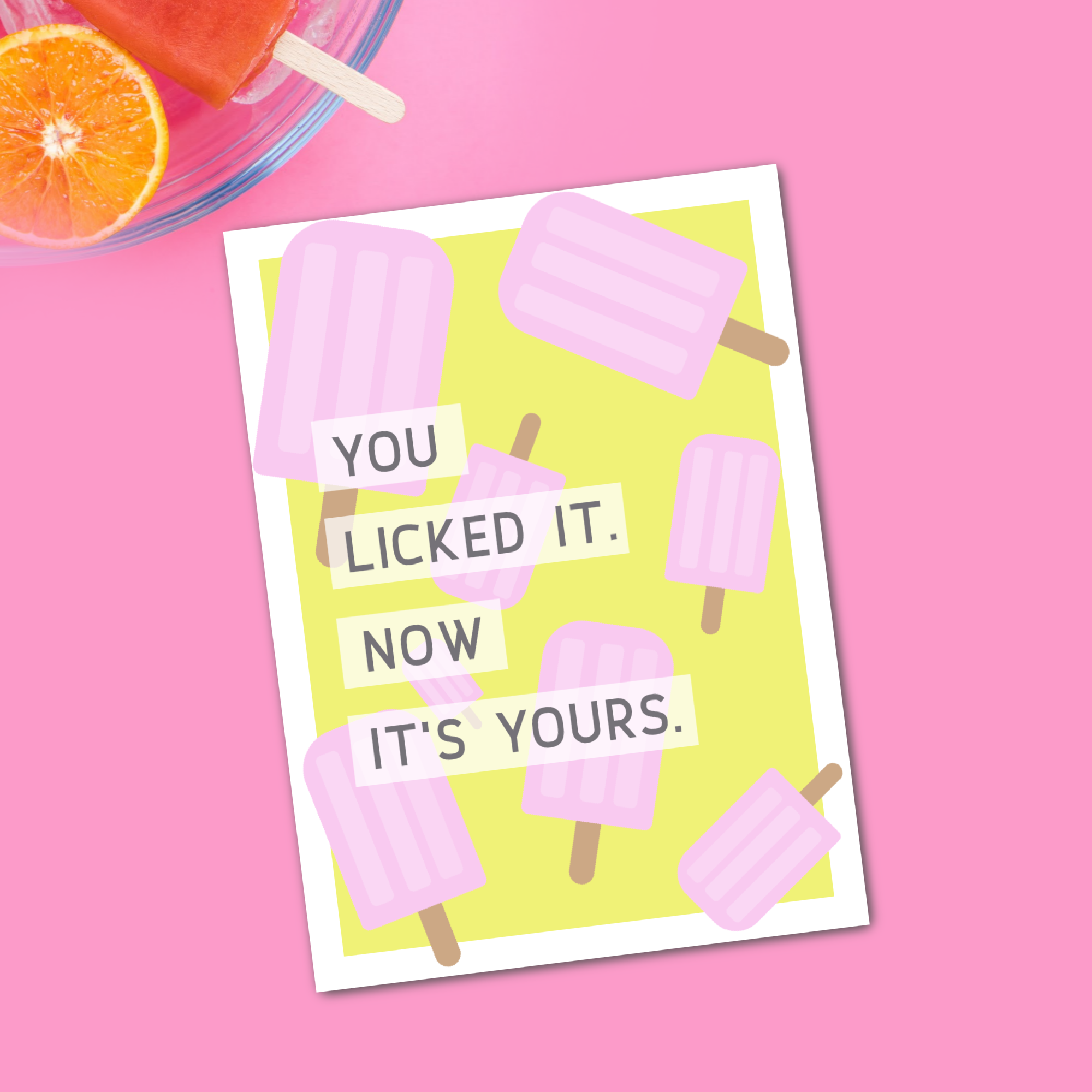 "You Licked It. Now It's Yours" - Greeting Card