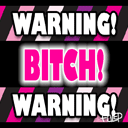 Warning_Bitch.gif