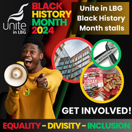 Black History month 2024 - Unite in LBG stalls ✊🏾✊🏼✊🏿✊🏻✊🏽