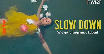 Slow down – wie geht langsames Leben? | Twist | ARTE