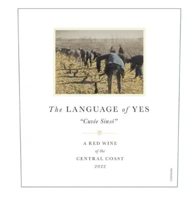 The Language of Yes "Cuvee Sinso", Red Blend, Central Coast, California