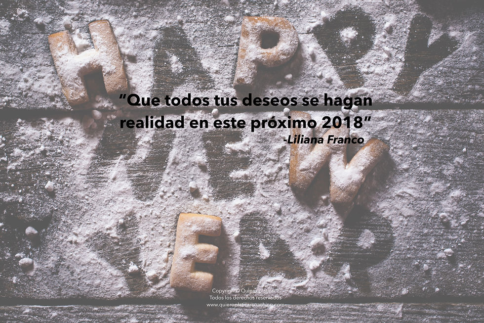 Frase "Que todos tus deseos se hagan realidad en este próximo 2018"