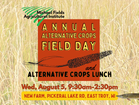 Michael Fields Agricultural Institute Welcomes Public to Alternative Crops Field Day and Lunch