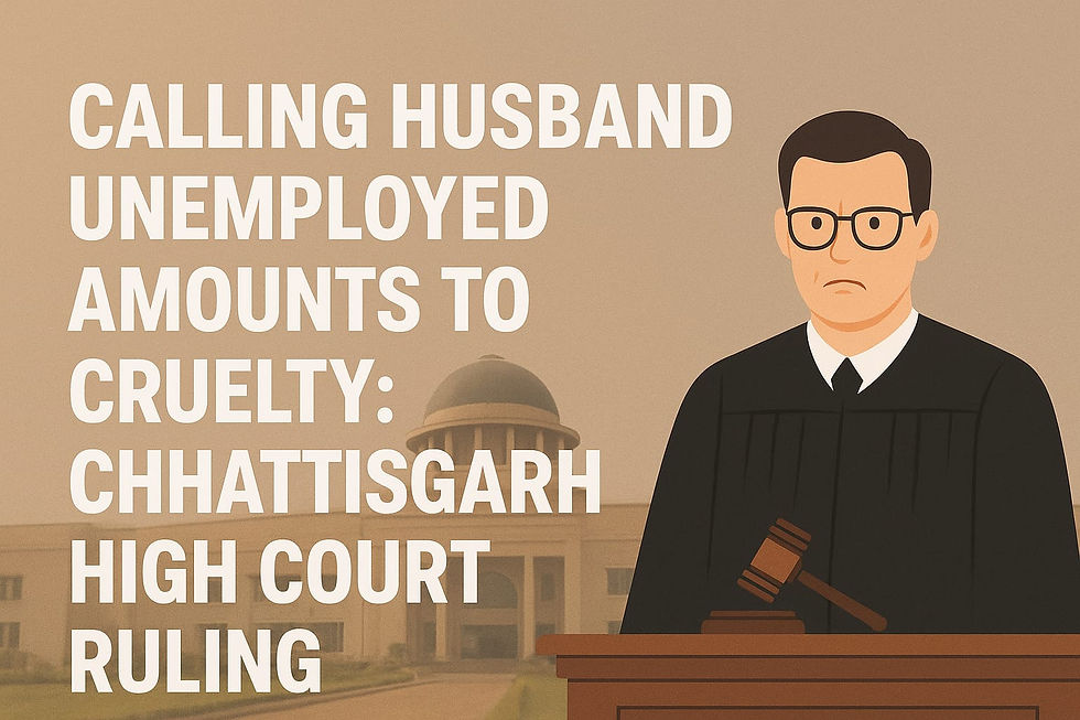 Judge illustration with a gavel; text says "Calling husband unemployed amounts to cruelty: Chhattisgarh High Court ruling." Background shows a court building.
