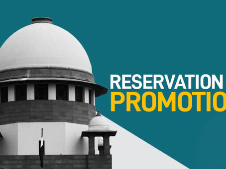 Reservation in Promotion – Explained with Law & Judgments