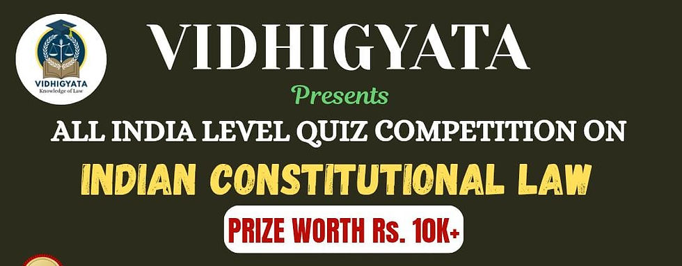 ALL INDIA LEVEL QUIZ COMPETITION ON INDIAN CONSTITUTIONAL LAW (2nd EDITION)