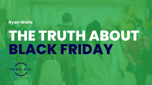 The Truth About Black Friday