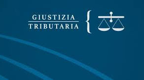 Giustizia tributaria precedente giurisprudenza