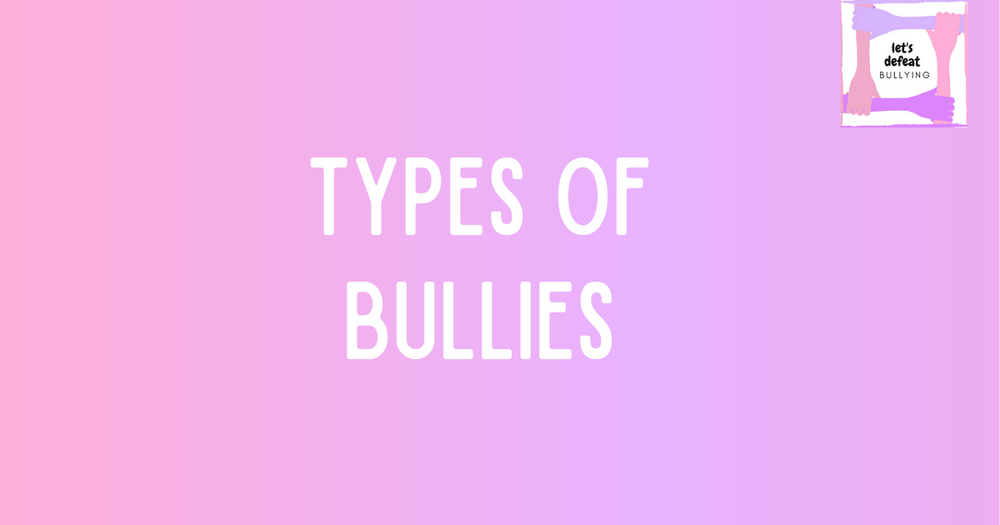 Types Of Bullies