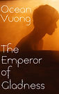 emperor of gladness book cover.jpg