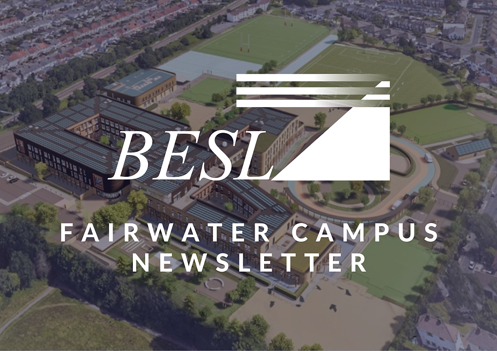 Fairwater Community Campus Newsletter - Issue 5