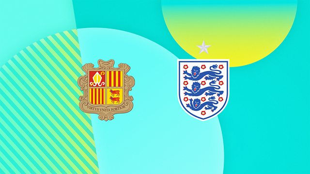 WORLD CUP QUALIFIER: ENGLAND v ANDORRA