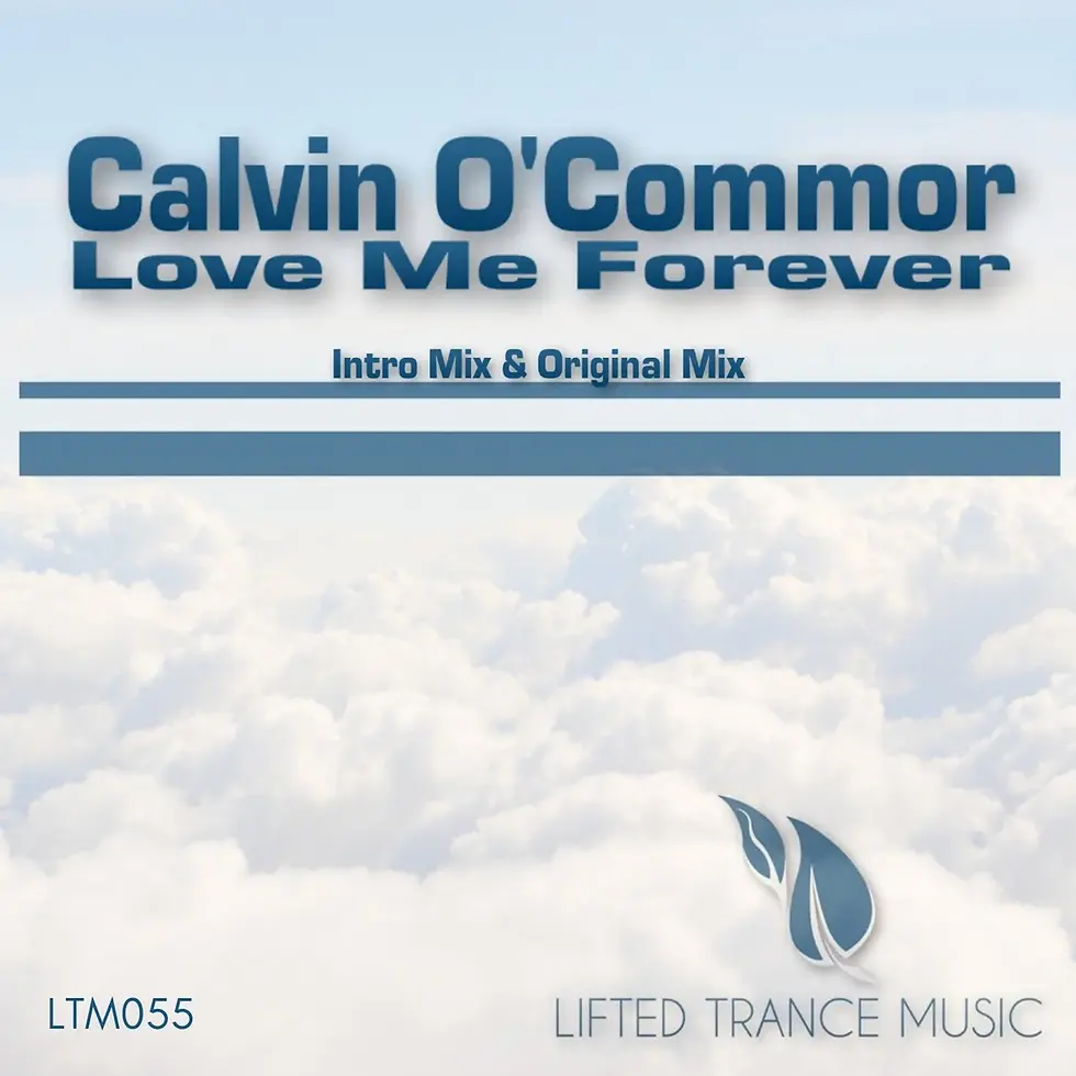 Calvin OCommor - Love Me Forever