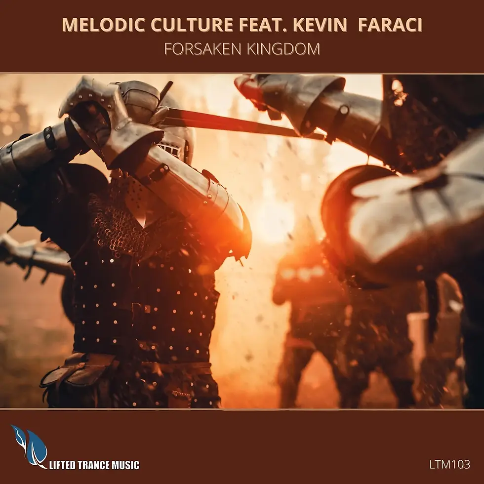 Melodic Culture feat. Kevin Faraci - Forsaken Kingdom