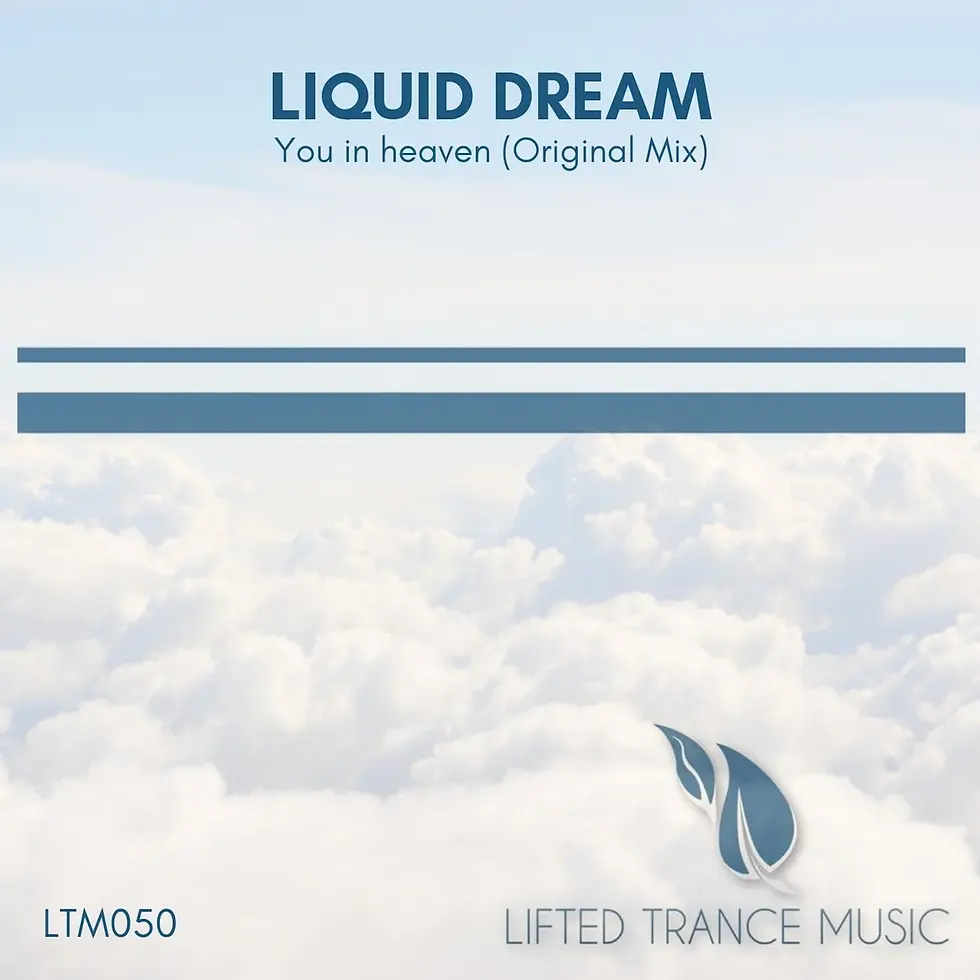 Liquid Dream - You In Heaven