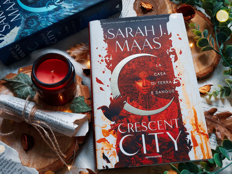 "Crescent City - La Casa di Terra e Sangue" di Sarah J. Maas