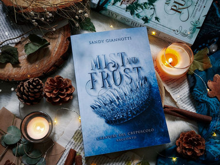 "Mist and Frost - Creature del Crepuscolo" di Sandy Giannotti