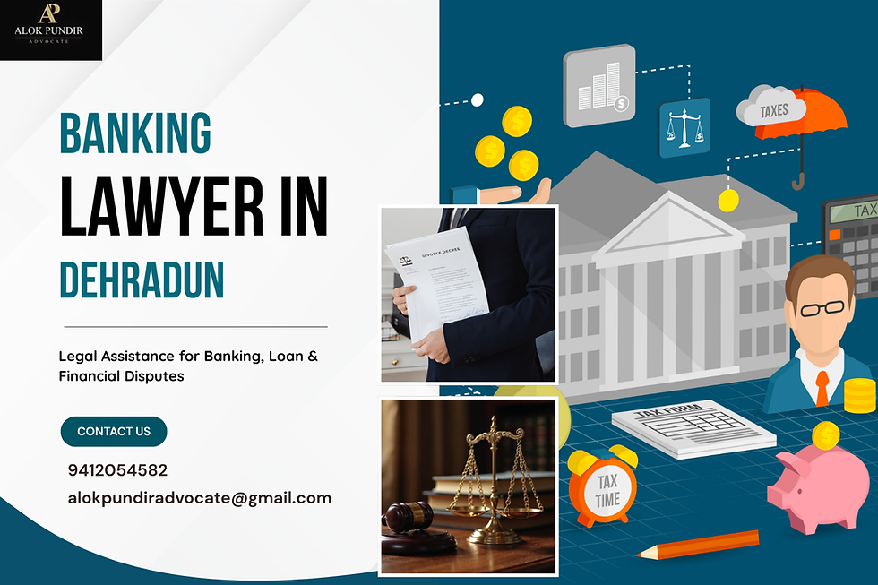 Banking Lawyer in Dehradun