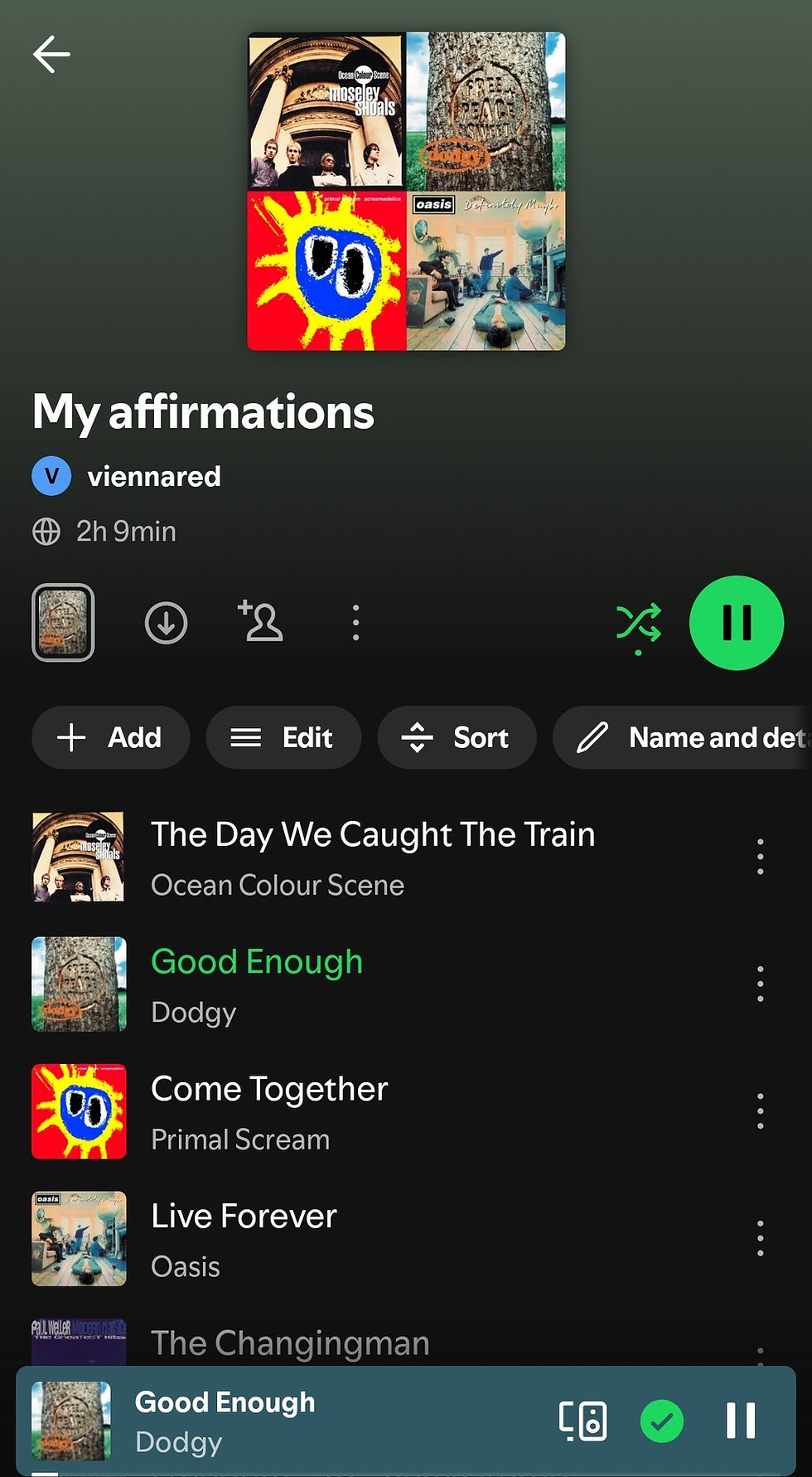 Music playlist titled "My affirmations" by "viennared" on a dark background. The song "Good Enough" by Dodgy is highlighted. Various album covers are visible.