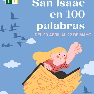 CONCURSO LITERARIO “SAN ISAAC EN CIEN PALABRAS”
