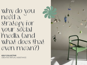 Why Do You Need a Strategy for Your Social Media (And What Does That Even Mean?)