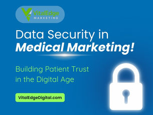 Blue background with text "Data Security in Medical Marketing" and "Building Patient Trust in the Digital Age." Features a glowing lock icon.