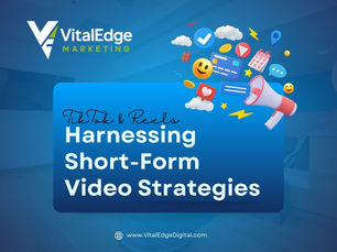 Blue graphic with "VitalEdge Marketing" logo. Text: "TikTok & Reels Harnessing Short-Form Video Strategies." Background features digital icons.