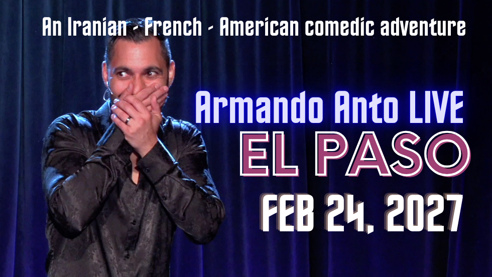 EL PASO - ARMANDO ANTO LIVE FEB 24, 2027