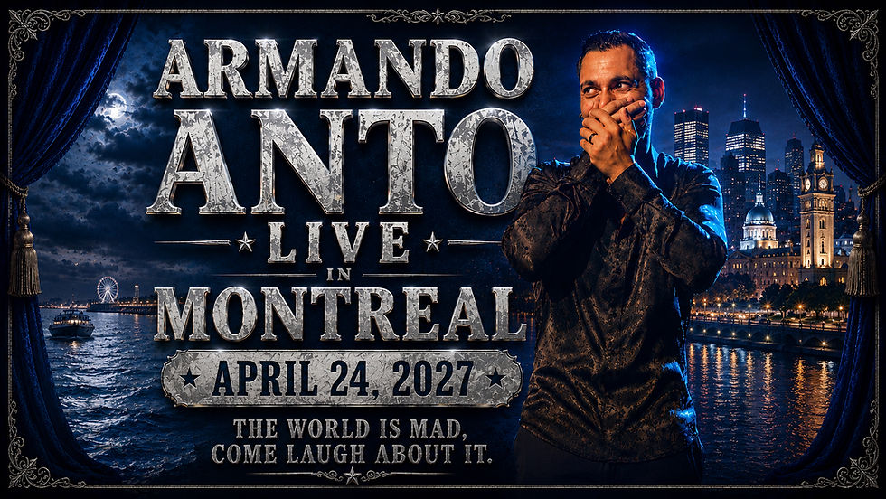 MONTREAL - ARMANDO ANTO LIVE APRIL 24 2027