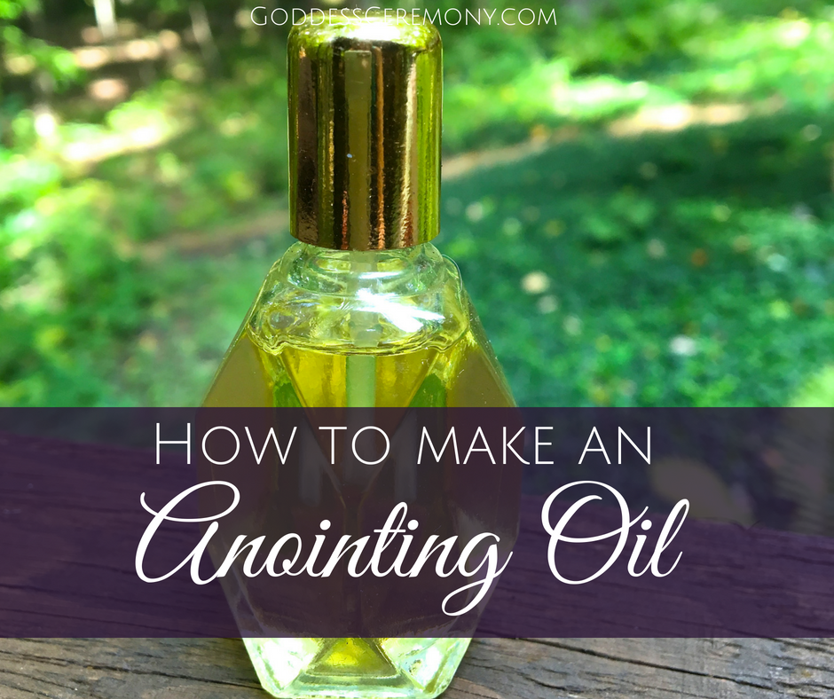 How to Make an Anointing Oil for Ceremony + Women's Circles