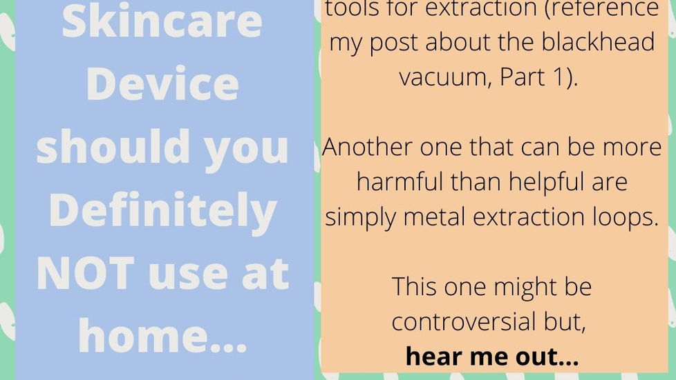 A Series of Unfortunate Skincare Choices...Part 4