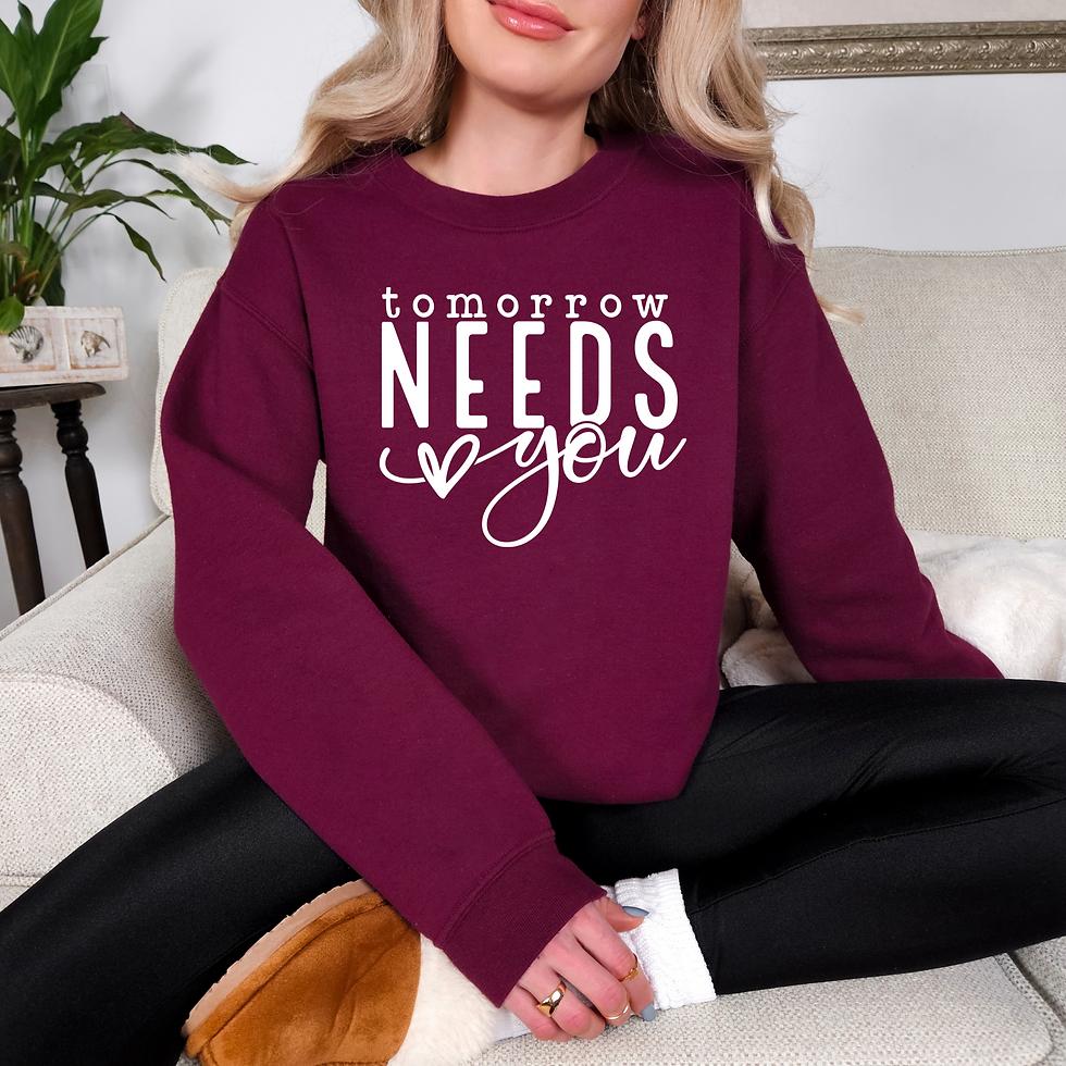 Tomorrow Needs You Sweatshirts & Hoodies