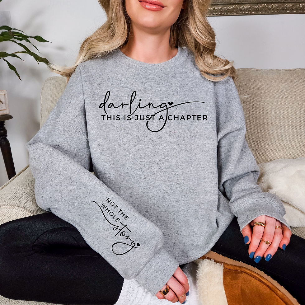 Darling This is Just a Chapter Sweatshirt & Hoodie