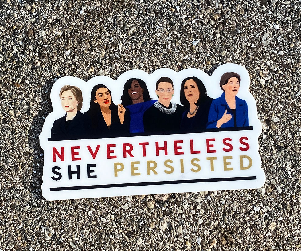 Thumbnail: Nevertheless She Persisted Strong Women of Politics Die-Cut Sticker