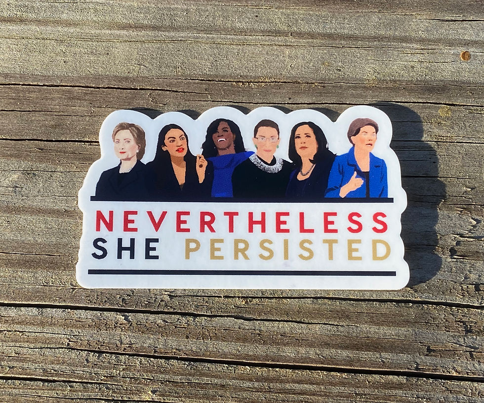 Thumbnail: Nevertheless She Persisted Strong Women of Politics Die-Cut Sticker