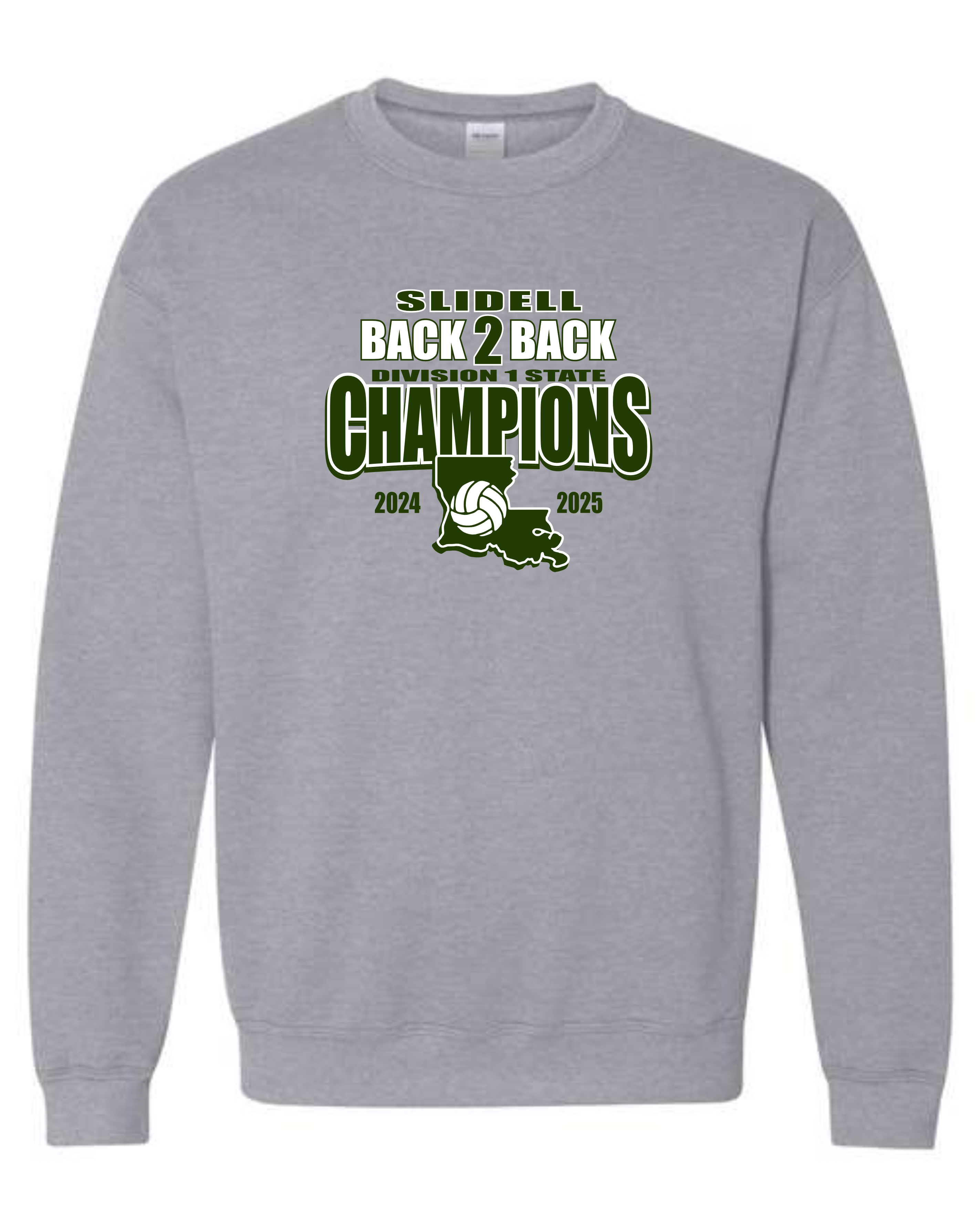Slidell High School Volleyball back to back champions sweatshirt