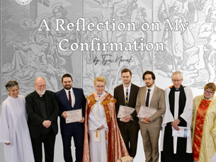 A Reflection on My Confirmation Experience: Unity in Christ and the Blessings of Fellowship