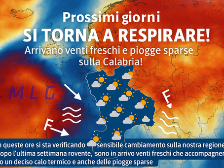 *Prossimi giorni: si torna a respirare! Arrivano venti freschi e piogge sparse sulla Calabria! Mar Tirreno molto mosso.